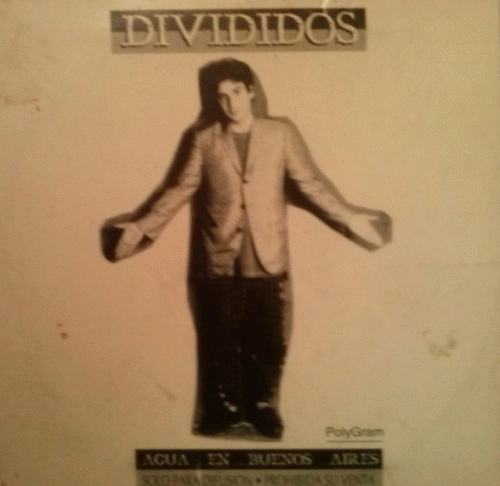 Divididos : Agua en Buenos Aires